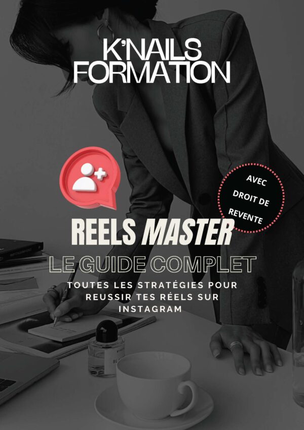 Reels Master - Le Guide Complet